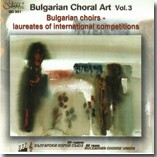 BULGARIAN CHORAL ART - Vol. 3-Choir-Choral Collection  