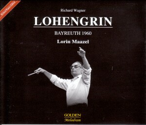 WAGNER- LOHENGRIN - Lorin Maazel - BAYREUTH 1960-Opera-Opera Collection  