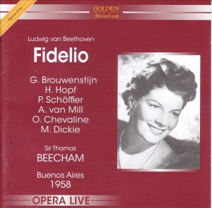 BEETHOVEN - FIDELIO -  Buenos Aires 1958 - Sir Thomas Beecham-Viola and Piano-Opera Collection  