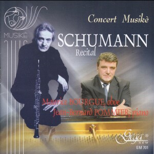 SCHUMANN - Recital - M. BOURGUE, oboe and oboe d'amore / J.-B. POMMIER, piano -Piano-Chamber Music  