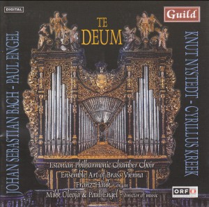 Te Deum - Music by Engel • Kreek • Bach • Nystedt-Choral and Organ-Choral Collection  