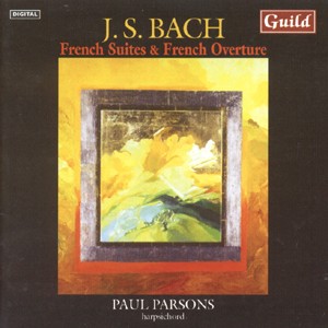 J.S. Bach: French Suites and French Overture - Paul Parsons, harpsichord-Harp-Baroque  