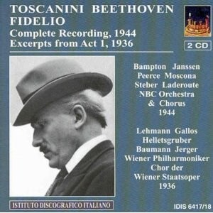 Arturo Toscanini Conducts Beethoven - Fidelio-Voices and Orchestra-Vocal and Opera Collection  