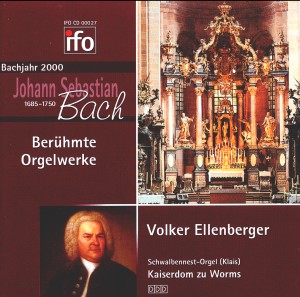 J. S. BACH : "Berühmte Orgelwerke" - Volker Ellenberger, organ-Organ-Organ Collection  
