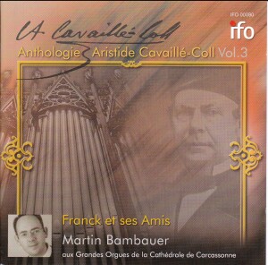 FRANCK ET SES AMIS - Cathédrale de Carcassonne - Anthologie Aristide Cavaillé-Coll Vol.3-Viola and Piano-Sacred Music  