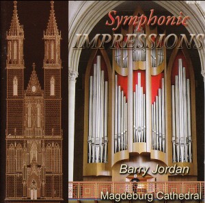 Symphonic Impressions - Barry Jordan at the Great Organ of Magdeburg Cathedral-Organ-Organ Collection  