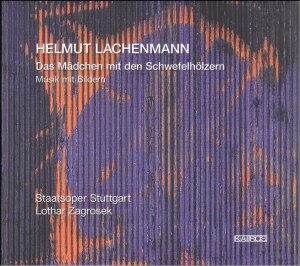 Helmut Lachenmann - Das Mädchen mit den Schwefelhölzern-Voices and Orchestra-Vocal Collection  