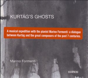 Kurtág's Ghosts - Stockhausen, Machaut, Boulez, Bartók, Scarlatti, etc... / Marino Formenti, piano-Piano-Chamber Music  