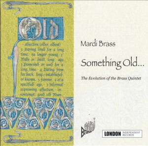 Mardi Brass - Something Old.... (The evolution of the Brass Quintet)-Brass-Brass Collection  