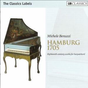 Michele Benuzzi: Hamburg 1705 - Eighteenth-century works for harpsichod-Harpsichord-Chamber Music  