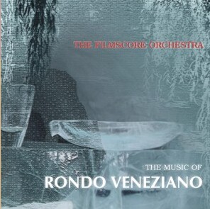 The music of  Rondo Veneziano - The Filmscore Orchestra-Orchestra-Instrumental  