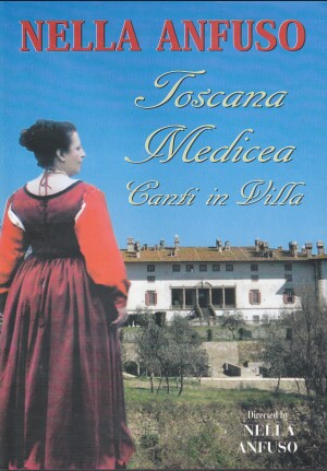 NELLA ANFUSO - TOSCANA MEDICEA  - MUSICHE IN VILLA-Viola and Piano-Vocal Collection  