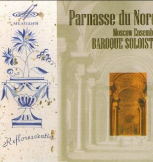 Northern Parnassus - Moscow Ensemble Baroque Soloists-Voices and Chamber Ensemble-Baroque  