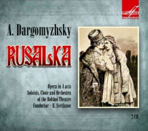 A. Dargomyzhsky - Rusalka,(Mermaid) Opera in 4 Acts-Opera-Opera Collection  