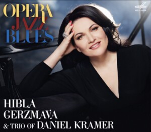 Opera, Jazz, Blues - Hibla Gerzmava and Trio of Daniel Kramer-Voice and Trio-Vocal and Opera Collection  