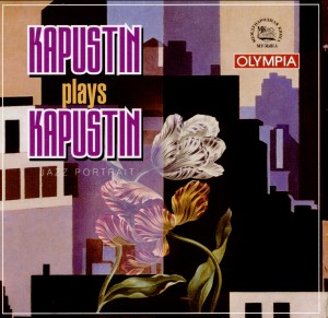 Kapustin plays Kapustin - A Jazz Portrait-Compositeur et pianiste-Jazz  