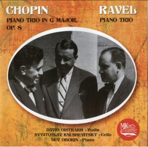 F.F.CHOPIN - M.RAVEL - Piano Trios - D.Oistrakh, violin - S.Knushevitsky, cello - L.Oborin, piano-Piano Trio-Chamber Music  