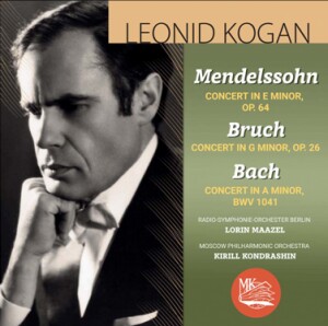 Leonid Kogan, violin - M. Bruch - F.Mendelssohn- J.S. Bach: Concerto for Violin and Orchestra-Violin and Orchestra-Violin Concerto  