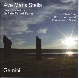 AVE MARIS STELLA - Chamber music - Sir Peter Maxwell Davies -  GEMINI - Psalms 124-Viola and Piano-Chamber Music  