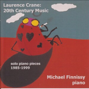 Laurence Crane - 20th Century Music - Michael Finnissy, piano - solo piano pieces 1985-1999-Piano-Instrumental  