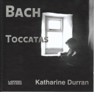 J.S. BACH - TOCCATAS - KATHARINE DURRAN, piano -Klavír-Instrumental  