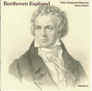 BEETHOVEN EXPLORED-vol. 3 - PETER SHEPPARD SKAERVE, violin - AARON SHORR, piano-Klavír  