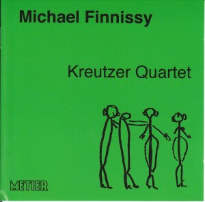 Michael Finnissy - Music for String Quartet - KREUTZER QUARTET-Quartet-Chamber Music  