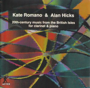 20th-century music from the British Isles for clarinet & piano - KATE ROMANO & ALAN HICKS-Piano and Clarinet-Instrumental  