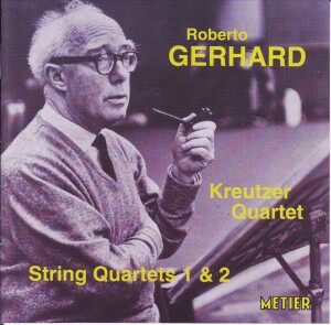 ROBERTO GERHARD - KREUTZER QUARTET - String Quartets 1 & 2-Quartet-Chamber Music  