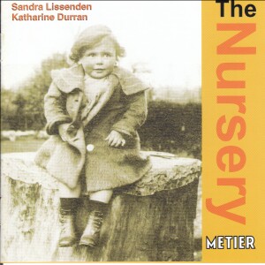 The NURSERY - Sandra Lissenden, soprano - Katharine Durran, piano-Vocal and Piano-Vocal Collection  