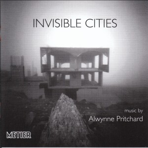 INVISIBLE CITES - Alwynne Pritchard - TOPOLOGIES-Quintet-Chamber Music  