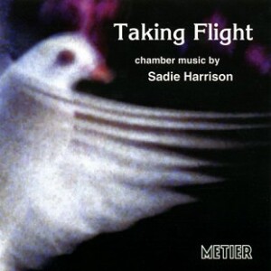 TAKING FLIGHT - Chamber Music - Sadie Harrison - KREUTZER QUARTET-Quartet-Chamber Music  
