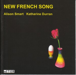 NEW FRENCH SONG - Alison Smart, soprano - Katharine Durran, piano -Vocal and Piano-Vocal Collection  