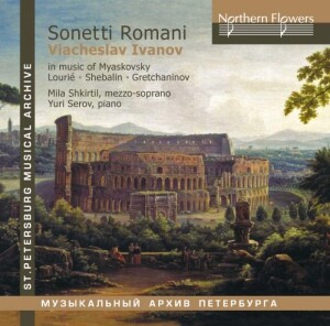 Sonetti Romani - Viacheslav Ivanov in music of Miaskovsky, Lourié, Shebalin, Gretchaninov-Viola and Piano-St. Petersburg Musical Archive  