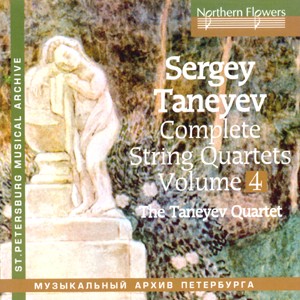 S. Taneyev - Complete String Quartets, Vol. 4-Quartet-St. Petersburg Musical Archive  