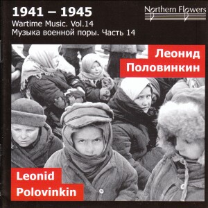 1941-1945 - Wartime Music. Vol.14 - St. Petersburg State Academic Symphony Orchestra, Leonid Polovinkin-Orchestre-Orchestral Works  
