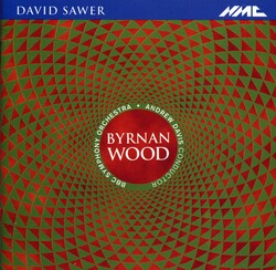 David Sawer - Byrnan Wood-Orchestre-Orchestral Works  