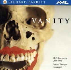 Richard Barrett - Vanity-Orchester-Orchestral Works  