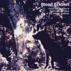 Blond Eckbert - Judith Weir-Choir-Vocal Collection  