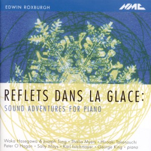 Edwin Roxburgh - Reflets dans la glace: Sound Adventures for Piano-Piano-Instrumental  