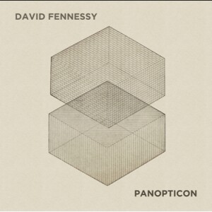 David Fenessy : Panopticon. Psappha, Ensemble Hebrides, Ensemble Modern, Kalitzke-Viola and Piano  