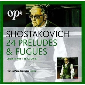 Shostakovich: Preludes & Fugues, Volume I.: M.Papadopoulos, piano-Klavír-Instrumental  