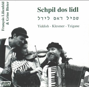 Schpil Dos Lidl -  Yiddish, Klezmer, Tzigane-Traditional-World Music  