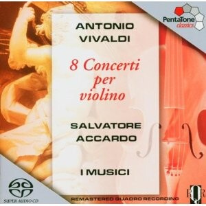 A. Vivaldi - 8 Concertos for Violin and Strings:  Salvatore Accardo, violin / I Musici -Violin  