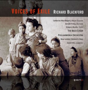 VOICES OF EXILE - Richard Blackford-Voices and Orchestra  