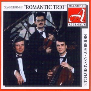 P.I. Tchaikovsky - A.Borodin - Piano Trios - ROMANTIC TRIO-Sbor-Klasická seskupení  