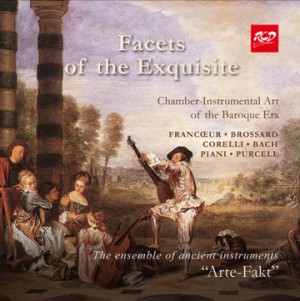 Facets of the Exquisite: Baroque Chamber Music by Arte-Fakt Ensemble-Choral-Baroque  