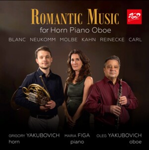 Romantic Music: Oleg Yakubovich (oboe), Grigory Yakubovich (horn), Maria Figa (piano) - BLANC, NEUKOMM, MOLBE, KAHN, REINECKE -Oboe-Romantic Period  