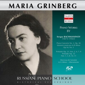 Maria Grinberg Plays Piano Works by Rachmaninov:  Piano Concerto No. 3, Op. 30 / Moment musicaux in, Op.16, No. 3 and Preludes-Piano-Russische Pianistenschule  