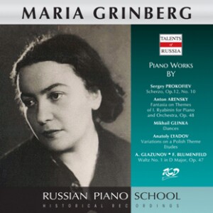 Maria Grinberg Plays Piano Works by Prokofiev / Arensky / Glinka / Lyadov and Glazunov-Piano-Russe école de pianist  